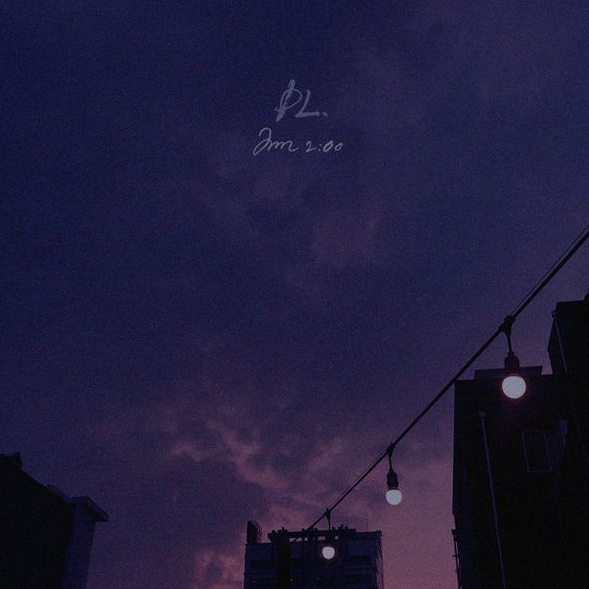 PL(피엘) 〈새벽 2시 (2AM)〉